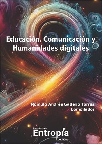 Educación, Comunicación y humanidades digitales
