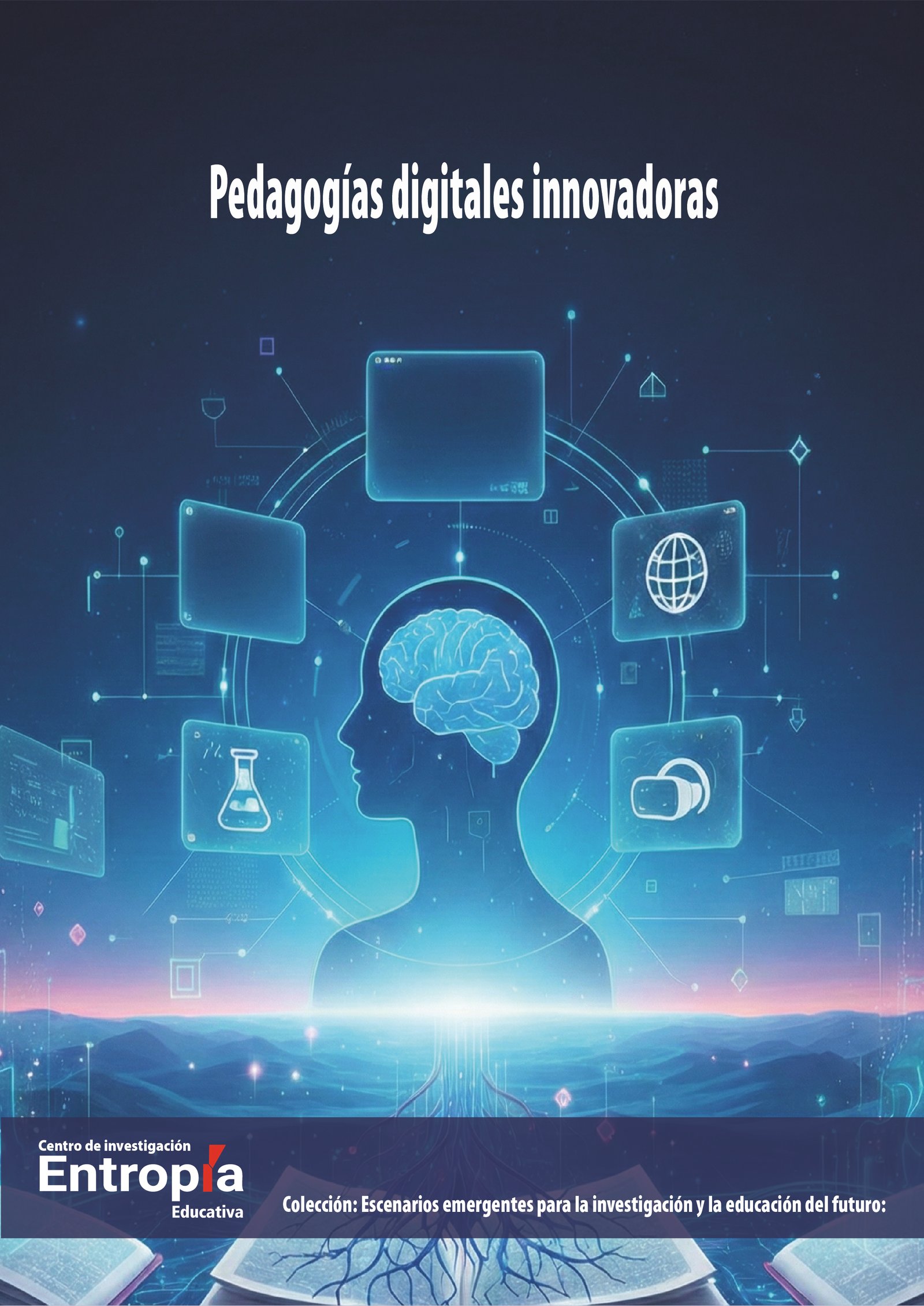 Pedagogías digitales innovadoras
